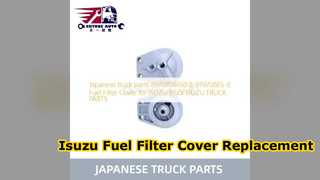 Isuzu brandstoffilterdeksel 8970708650 Premium vervanging